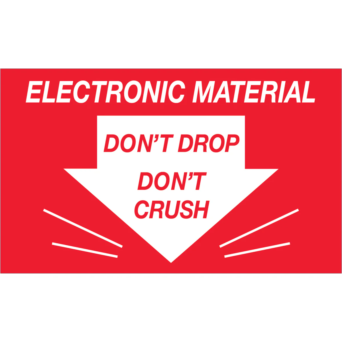 3 x 5" - "Don't Drop Don't Crush - Electronic Material" Labels 500/Roll